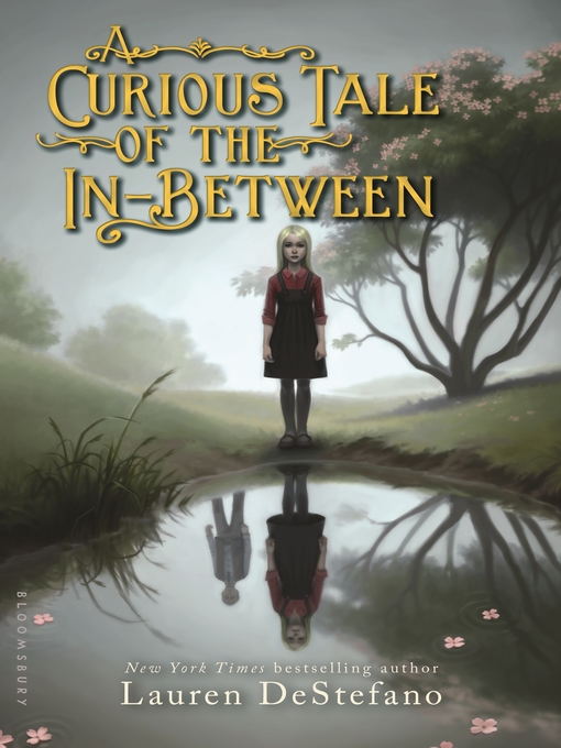 Title details for A Curious Tale of the In-Between by Lauren DeStefano - Wait list